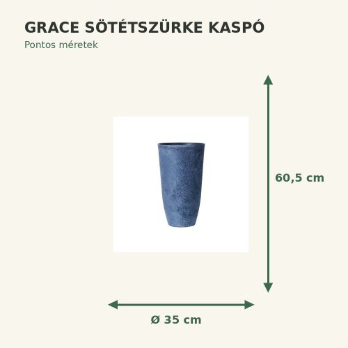 Grace sötétszürke kaspó méretek: Ø35 × 60,5 cm