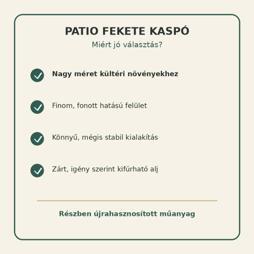 Patio fekete nagyméretű kaspó tulajdonságai