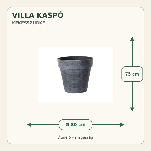 Kékesszürke Villa kaspó méretei: 80 cm átmérő és 75 cm magasság