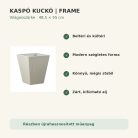 Világosszürke Frame kaspó fő tulajdonságai és előnyei
