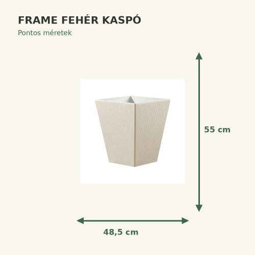 Fehér Frame kaspó méretei: 48,5 × 55 cm