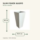 Slim fehér kaspó méretei – 29,5 × 60 cm