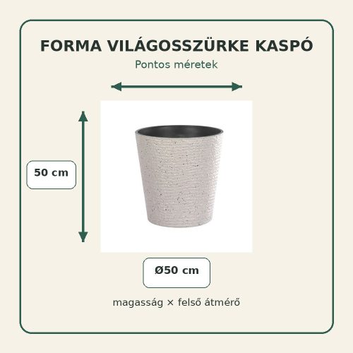 Forma világosszürke kaspó méretei – 50 × 50 cm